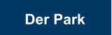 Der Park