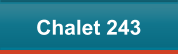 Chalet 243