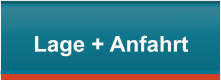 Lage + Anfahrt